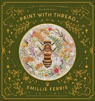 Paint with Thread: Through the Seasons