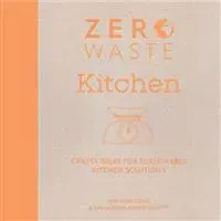 Zero Waste: Kitchen