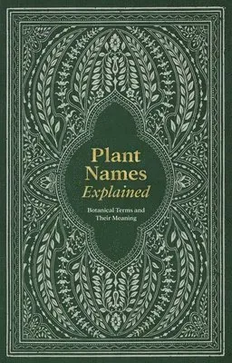 Plant Names Explained