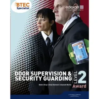 BTEC Level 2 Award Door Supervision and Security Guarding Candidate Handbook