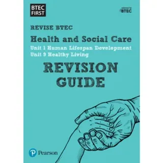 Pearson REVISE BTEC First in Health and Social Care Revision Guide - for 2026 and 2027 exams
