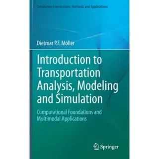 Introduction to Transportation Analysis, Modeling and Simulation