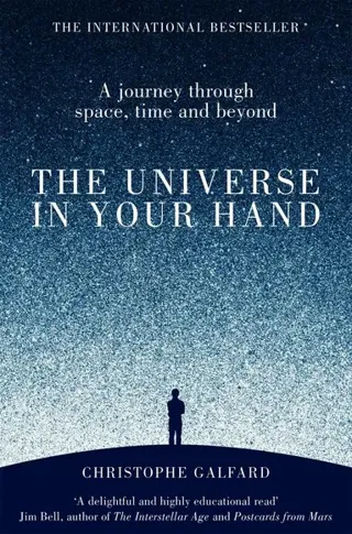 The universe in your hand : a journey through space, time and beyond