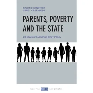 Parents, Poverty and the State