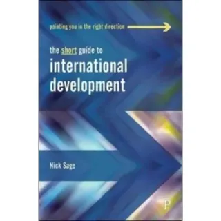 The Short Guide to International Development