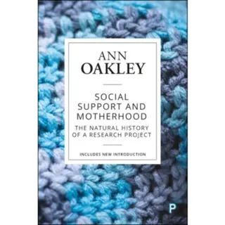 Social Support and Motherhood – The Natural Histor y of a Research Project