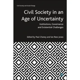 Civil Society in an Age of Uncertainty