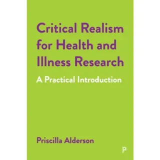 Critical Realism for Health and Illness Research
