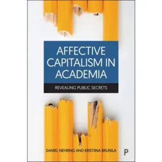 Affective Capitalism in Academia