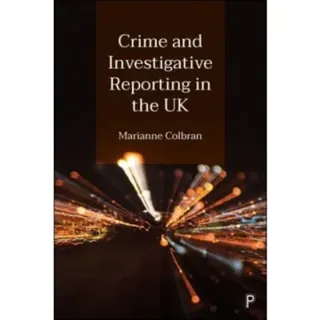 Crime and Investigative Reporting in the UK