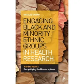 Engaging Black and Minority Ethnic Groups in Health Research
