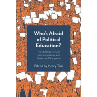 Who’s Afraid of Political Education?