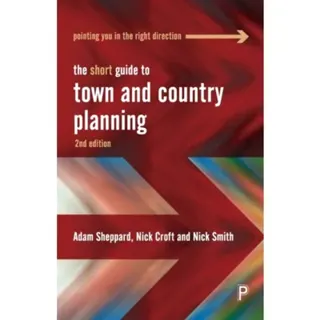 The Short Guide to Town and Country Planning 2e