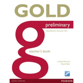 Gold Preliminary Teacher's Book