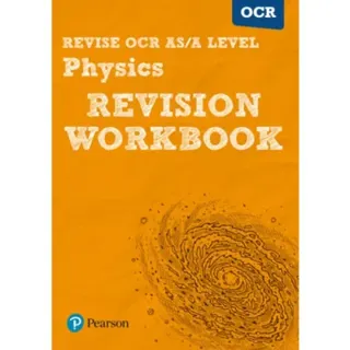 Pearson REVISE OCR AS/A Level Physics Revision Workbook - for 2026, 2027 exams