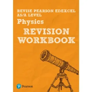 Pearson REVISE Edexcel AS/A Level Physics Revision Workbook - for 2026, 2027 exams