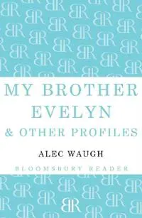 My Brother Evelyn & Other Profiles