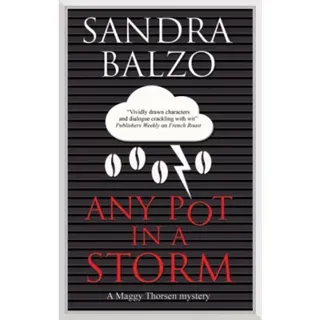 Any Pot in a Storm