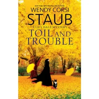 Toil and Trouble