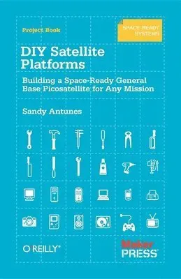 DIY Satellite Platforms