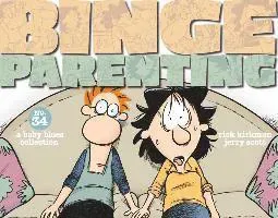 Binge Parenting: A Baby Blues Collection