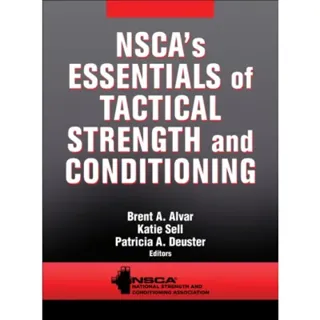 NSCA's Essentials of Tactical Strength and Conditioning