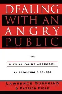 Dealing with an Angry Public