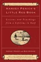 Harvey Penick's Little Red Book: Lessons and Teachings from a Lifetime in Golf