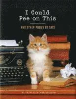 I Could Pee on This: And Other Poems by Cats