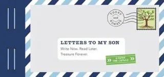 Letters to My. . . Son