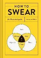 How to Swear: An Illustrated Guide