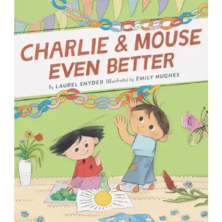 Charlie & Mouse Even Better