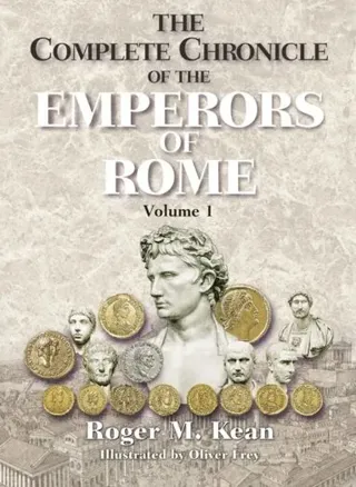 Complete Chronicle of the Emperors of Rome; Vol. 1