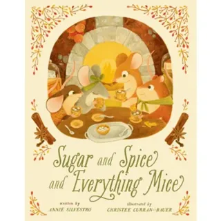 Sugar and Spice and Everything Mice