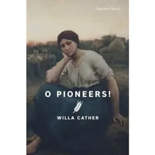 O Pioneers!
