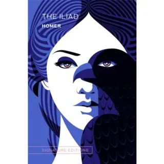 The Iliad (Signature Editions)