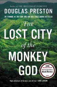 The Lost City of the Monkey God: A True Story