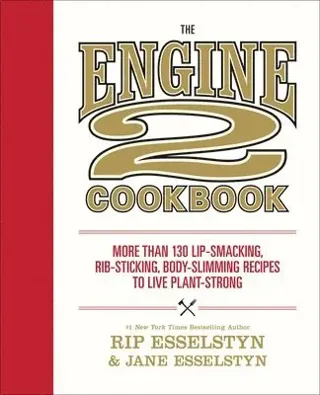 THE ENGINE 2 COOKBOOK : MORE THAN 130 LIP-SMACKING, RIB-STIC