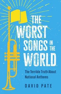 The Worst Songs in the World