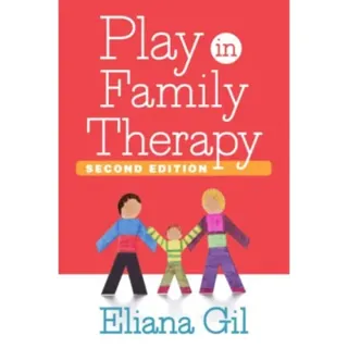 Play in Family Therapy, Second Edition