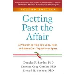 Getting Past the Affair, Second Edition