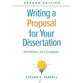 Writing a Proposal for Your Dissertation, Second Edition