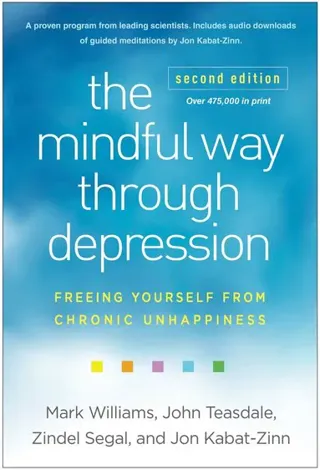 The Mindful Way through Depression, Second Edition