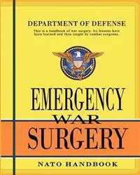 Emergency War Surgery: NATO Handbook