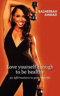 Love Yourself Enough to Be Healthy
