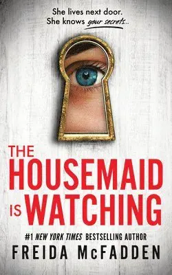 HOUSEMAID IS WATCHING