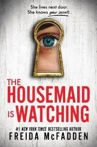 The Housemaid Is Watching