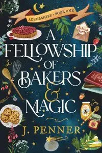 A Fellowship of Bakers & Magic (Standard Edition)