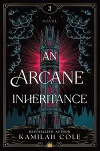 An Arcane Inheritance