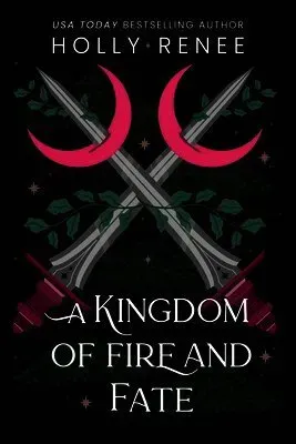 A Kingdom of Fire and Fate